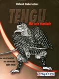 TENGU MA VOIE MARTIALE